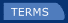 TERMS
